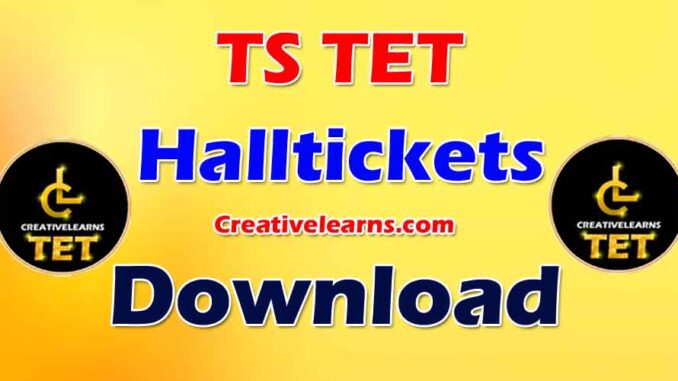 TS TET HALLTICKETS DOWNLOAD 2022