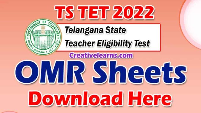 TS TET 2022 OMR SHEETS DOWNLOAD HERE