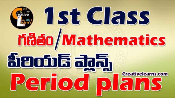 1st class Mathematics Period plans