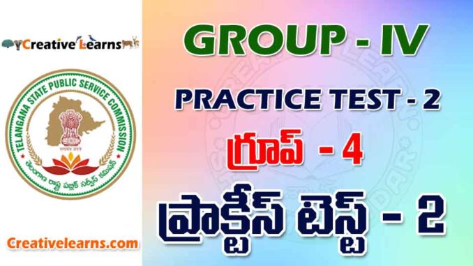 GROUP – IV PRACTICE TEST - 2