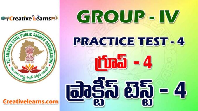 GROUP – IV PRACTICE TEST - 4