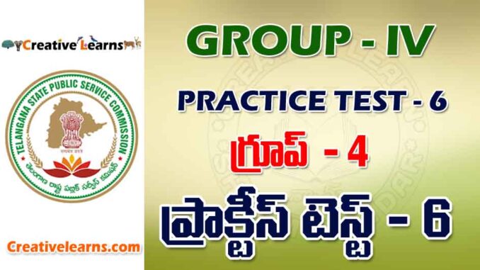 GROUP – IV PRACTICE TEST - 6