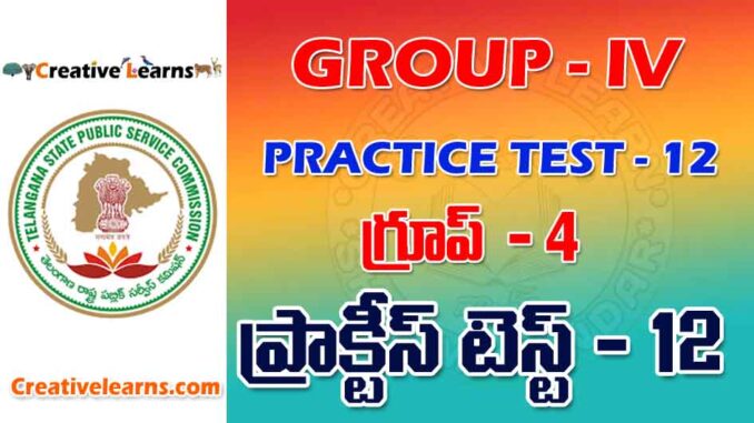 GROUP – IV PRACTICE TEST - 12