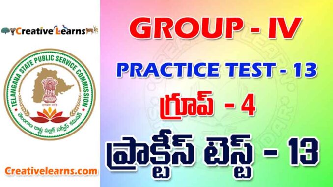 GROUP – IV PRACTICE TEST - 13