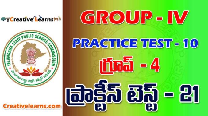 GROUP – IV PRACTICE TEST - 21