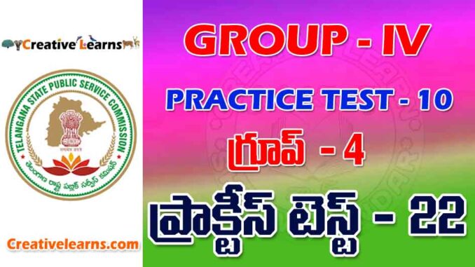 GROUP – IV PRACTICE TEST - 22